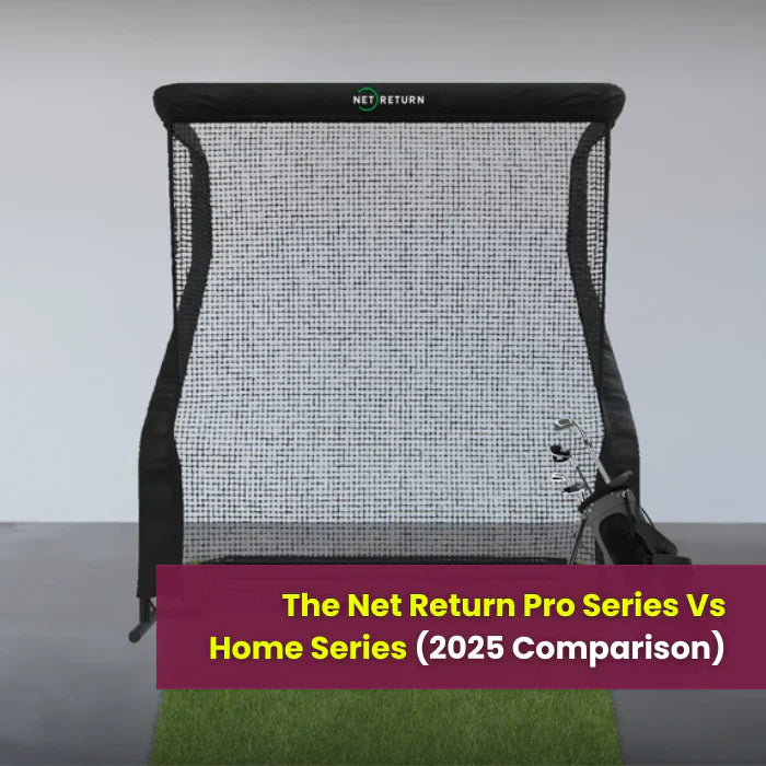 The Net Return Pro Series Vs Home Series (2025 Comparison): Which Net Is Right For Your Space, Swing, And Budget?