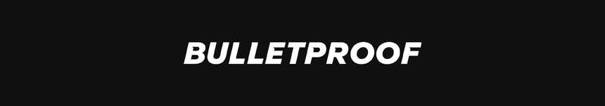 The image shows the word "BULLETPROOF" in bold white letters on a black background.