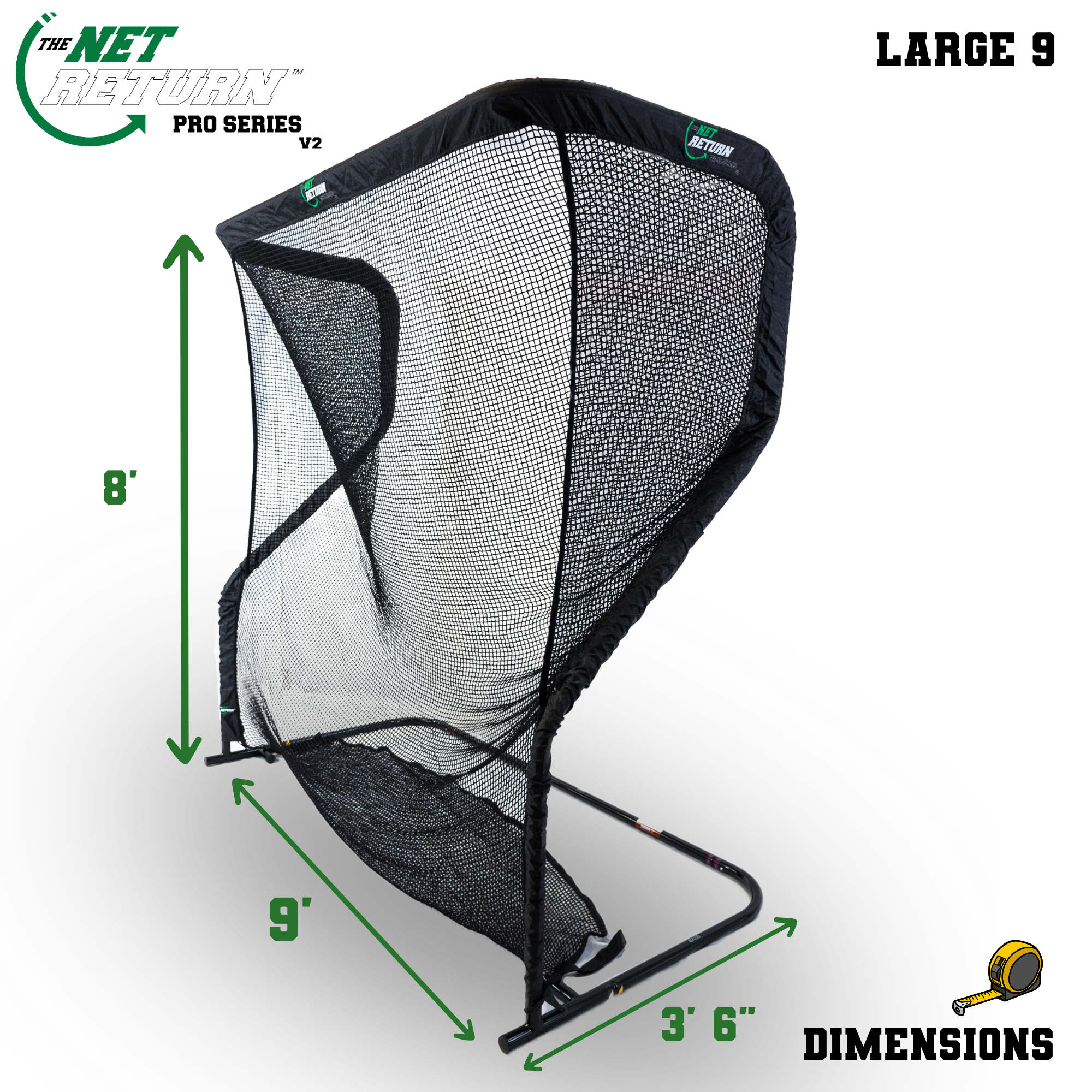 Large 9 Pro Series - 9' x 8'